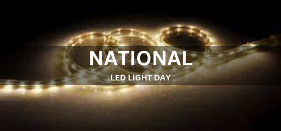 NATIONAL LED LIGHT DAY [राष्ट्रीय एलईडी लाइट दिवस]